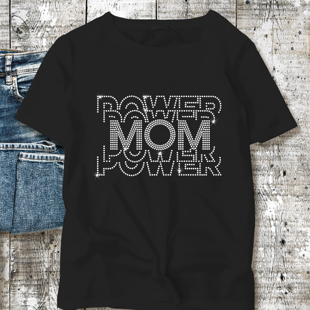 Power Mom Bling T-Shirt | Sparkly Rhinestone Mom Tee - BT Collection LLC