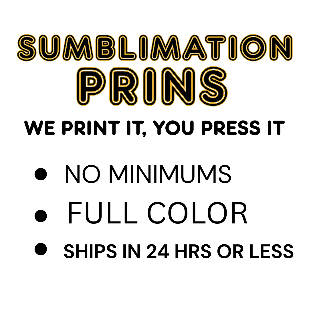 Sublimation Prints/Transfers Ready To Press - BT Collection LLC